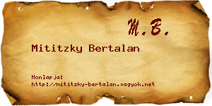 Mititzky Bertalan névjegykártya